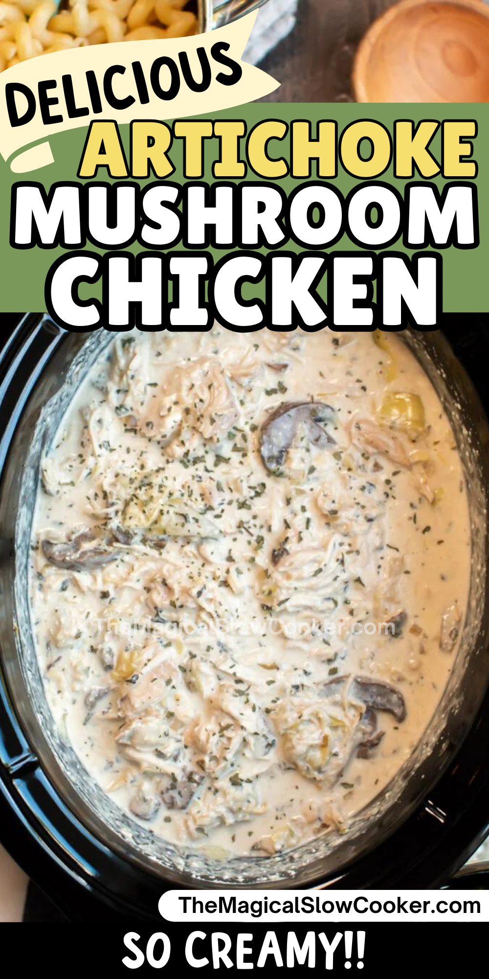 Artichoke mushroom chicken images with text overlay for pinterest.
