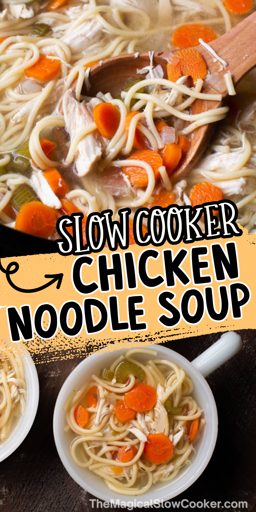 Chicken noodle soup images with text overlay for pinterest.