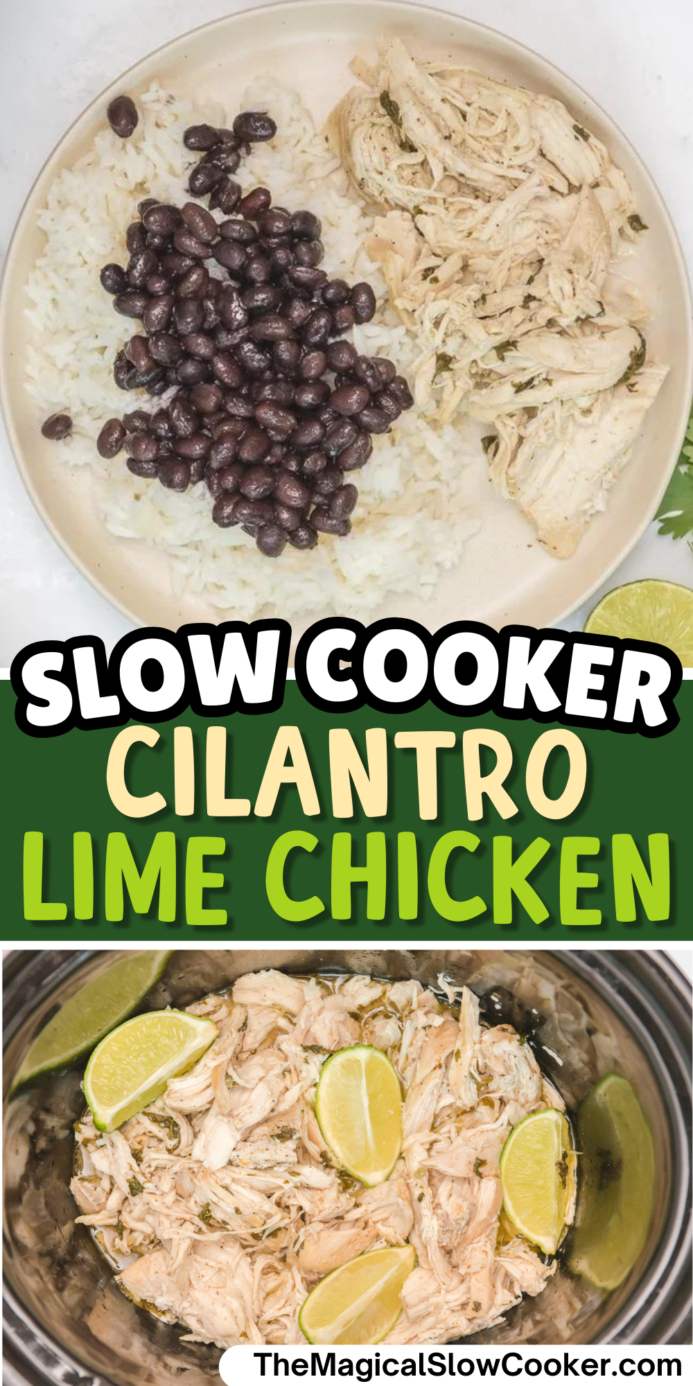 Cilantro lime chicken images with text overlay for pinterest.