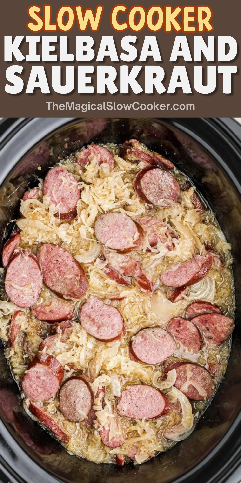 Kielbasa and sauerkraut images with text overlay for pinterest.
