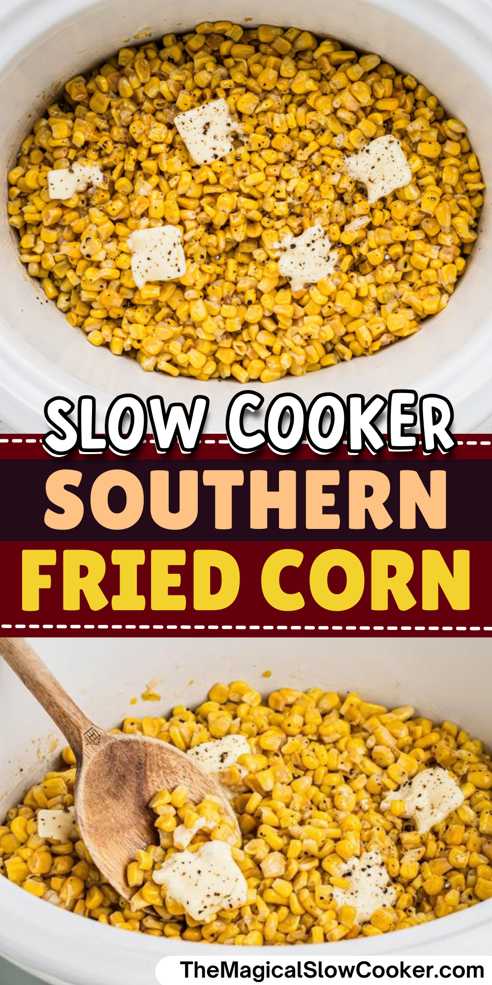Southern fried corn images with text overlay for pinterest.