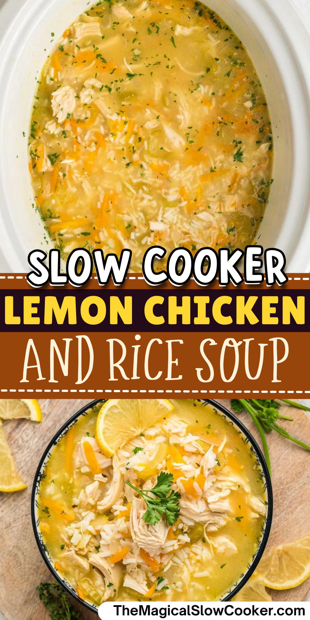 Lemon chicken and rice soup images with text overlay for pinterest.