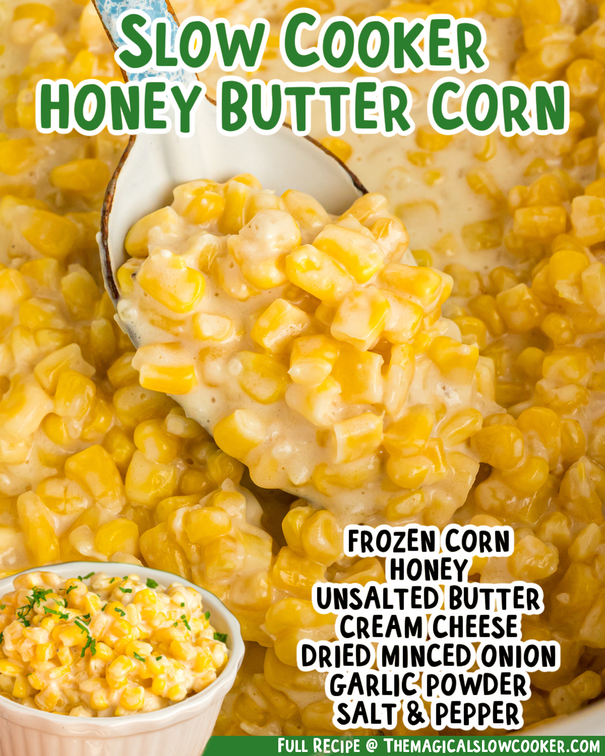 Two images of slow cooker honey butter corn with text list of ingredients.