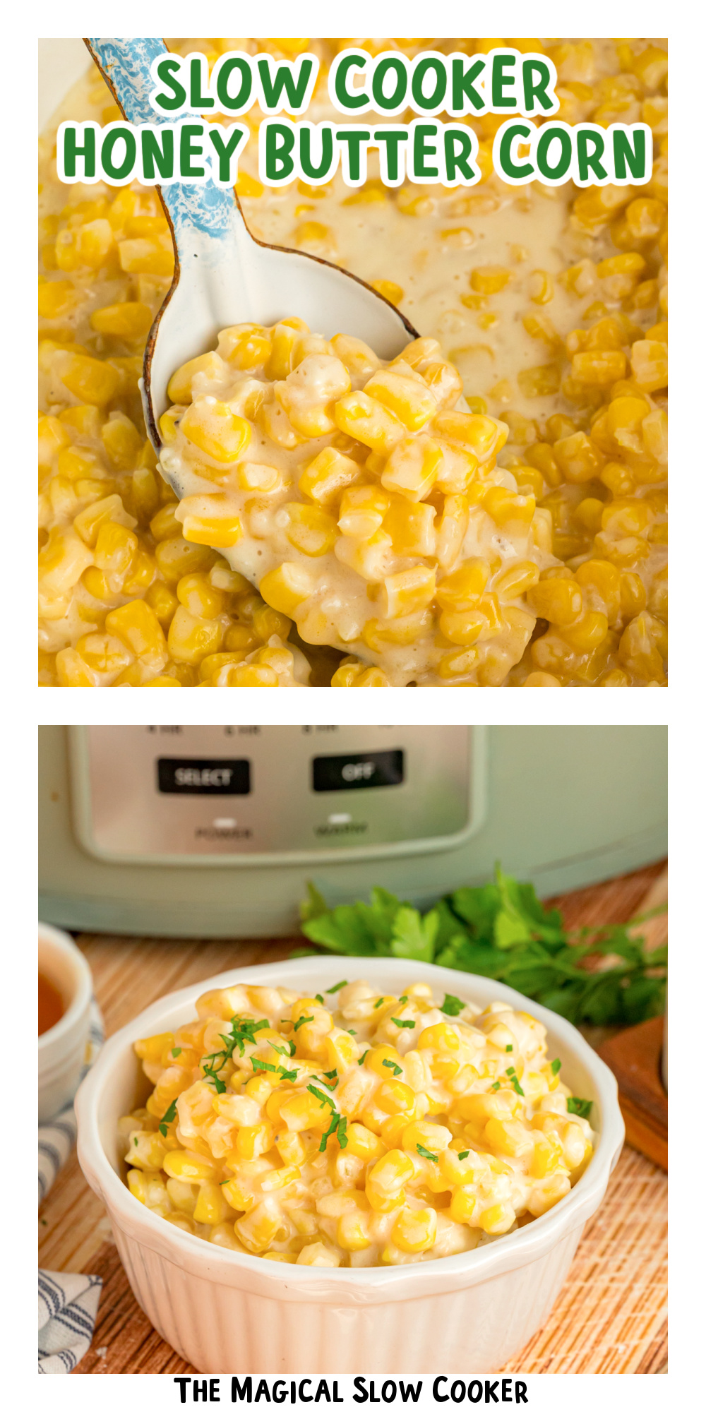 Two images of slow cooker honey butter corn with text title overlay.