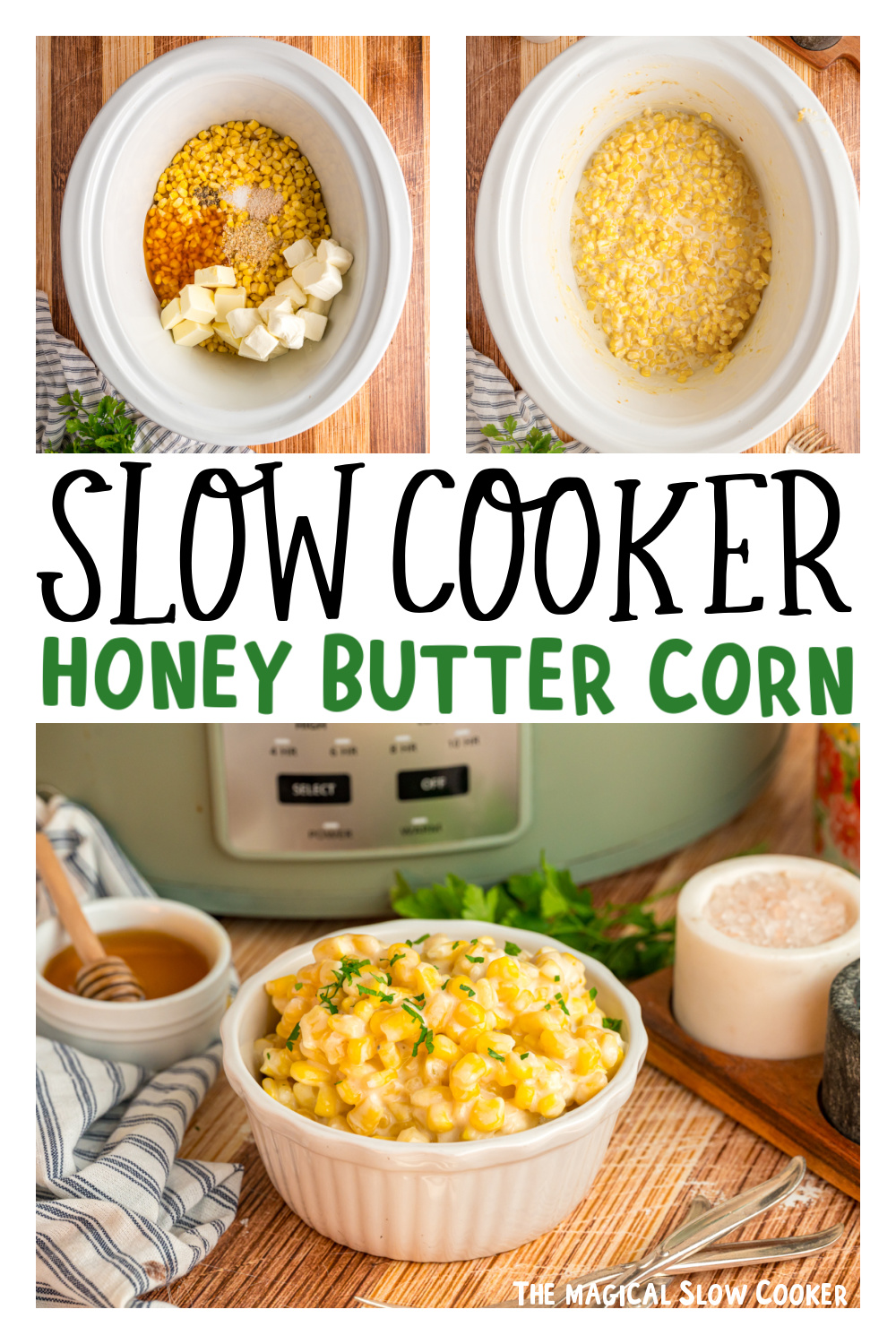 Three images of slow cooker honey butter corn for pinterest.