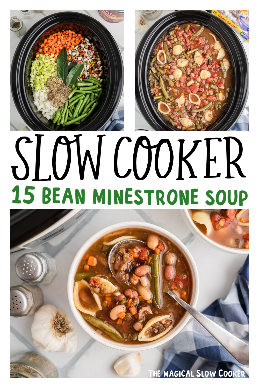 Three images of slow cooker 15 bean minestrone soup for pinterest.