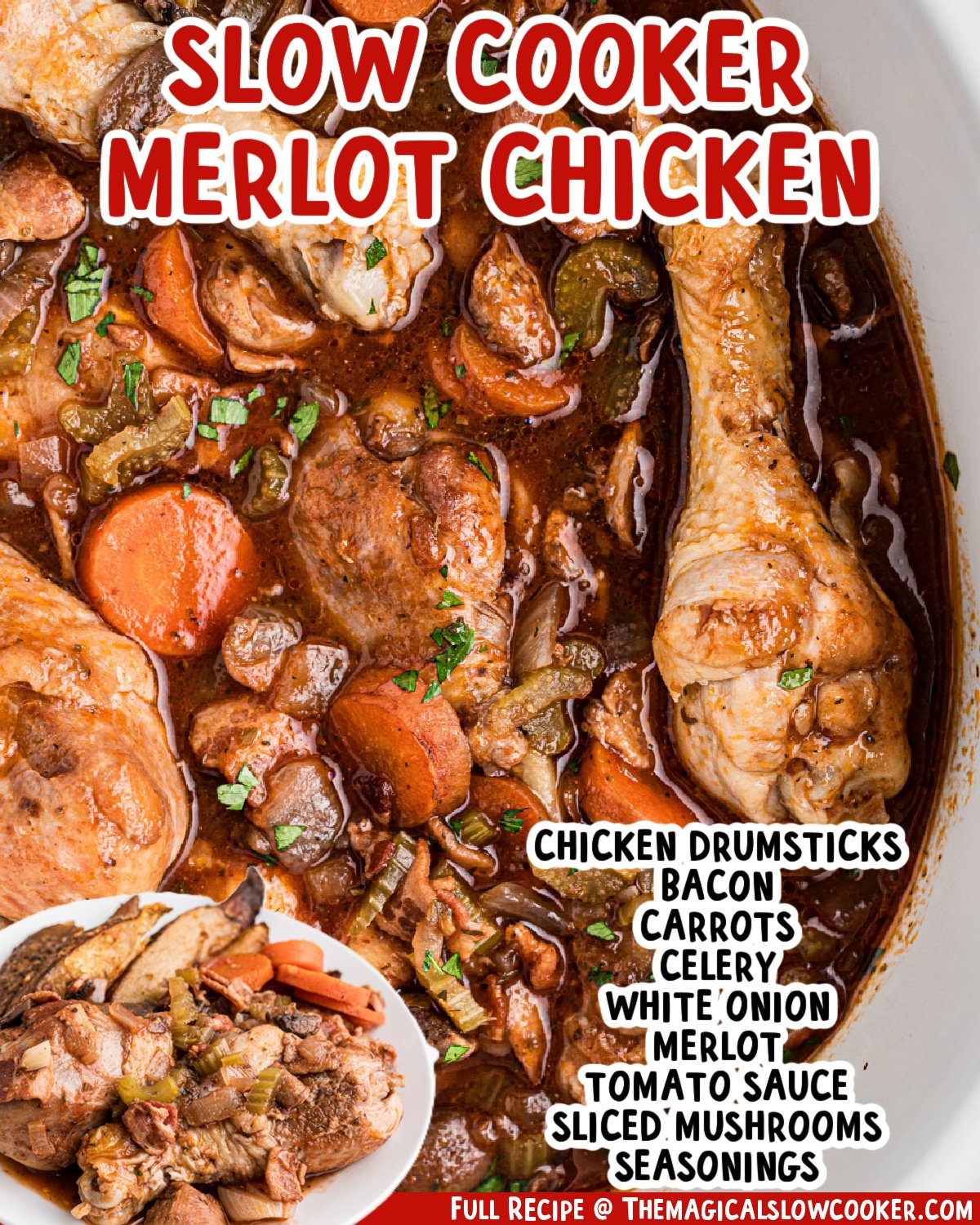 Two images of slow cooker merlot chicken with text list of ingredients.