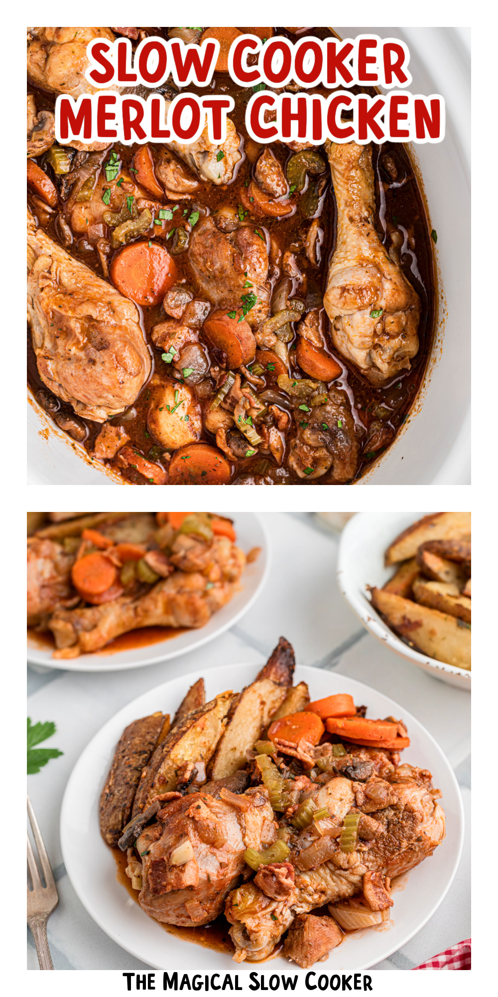 Two images of slow cooker merlot chicken with text title overlay.