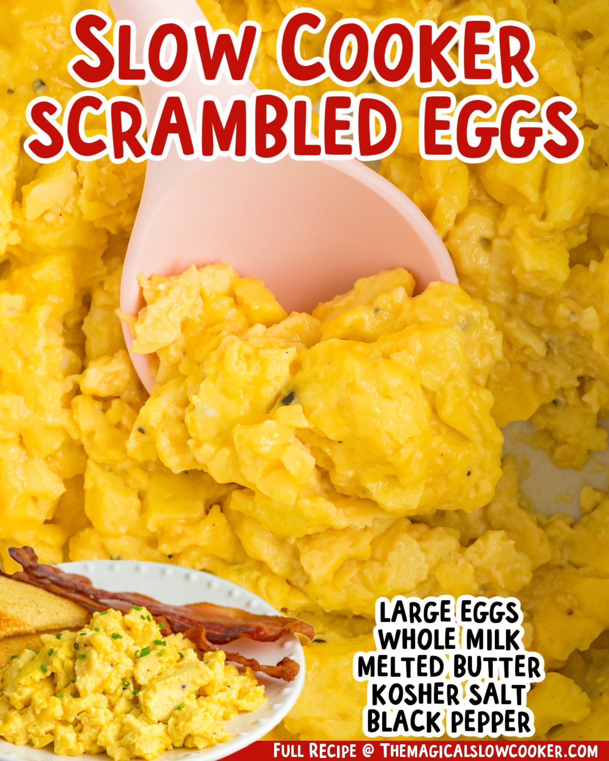 Two images of slow cooker scrambled eggs with text list of ingredients.