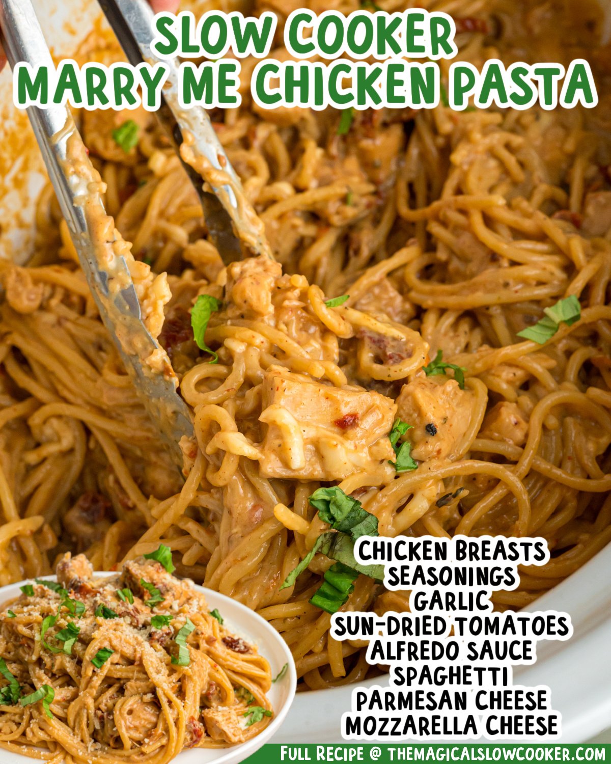 Two images of slow cooker marry me chicken pasta with text list of ingredients.