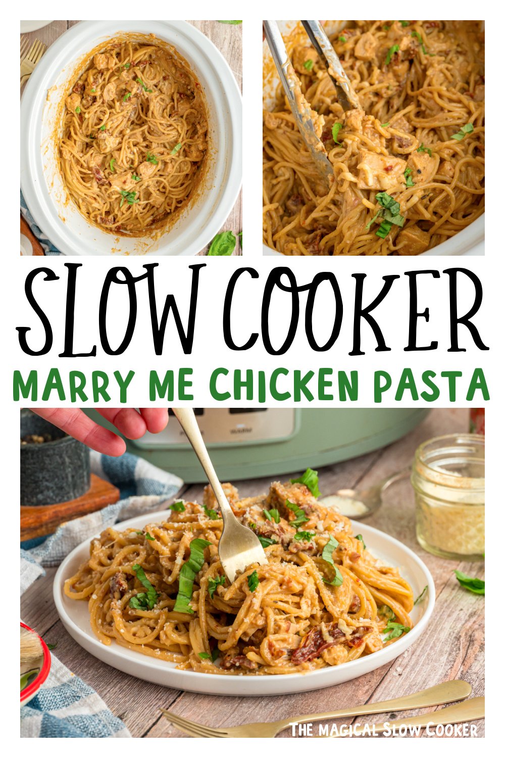 Three images of slow cooker marry me chicken pasta for pinterest.