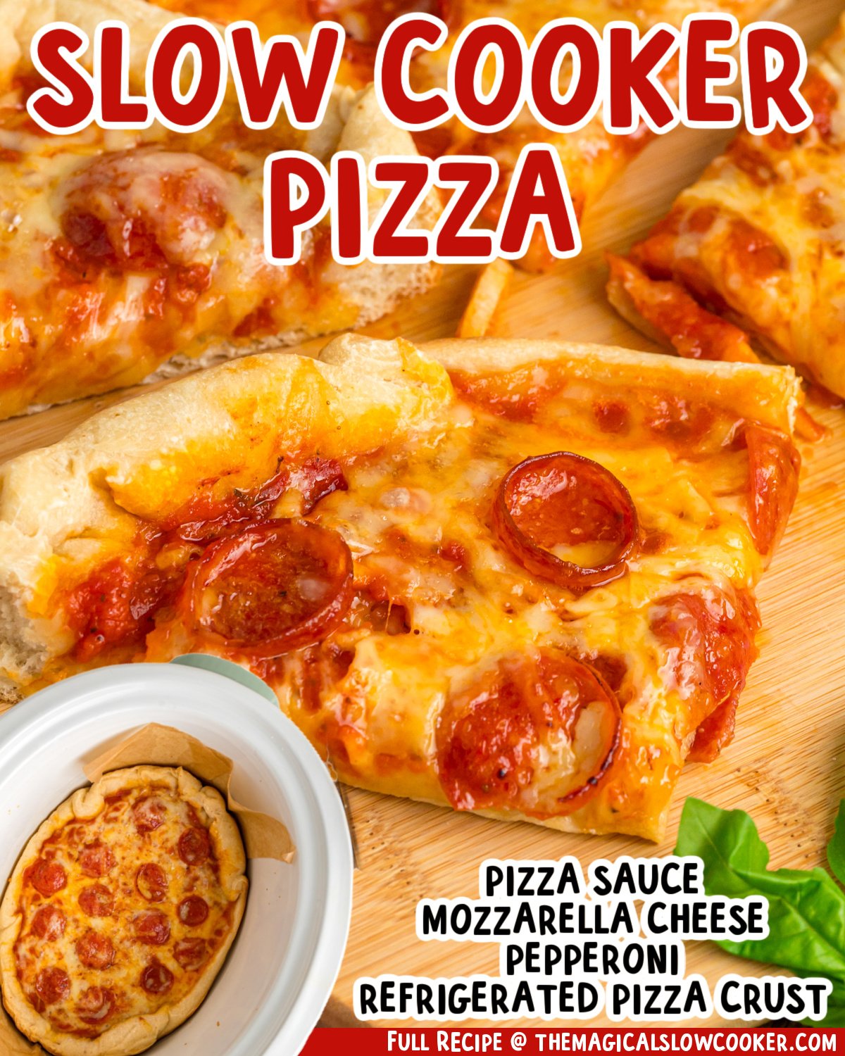 Two images of slow cooker pizza with text list of ingredients.