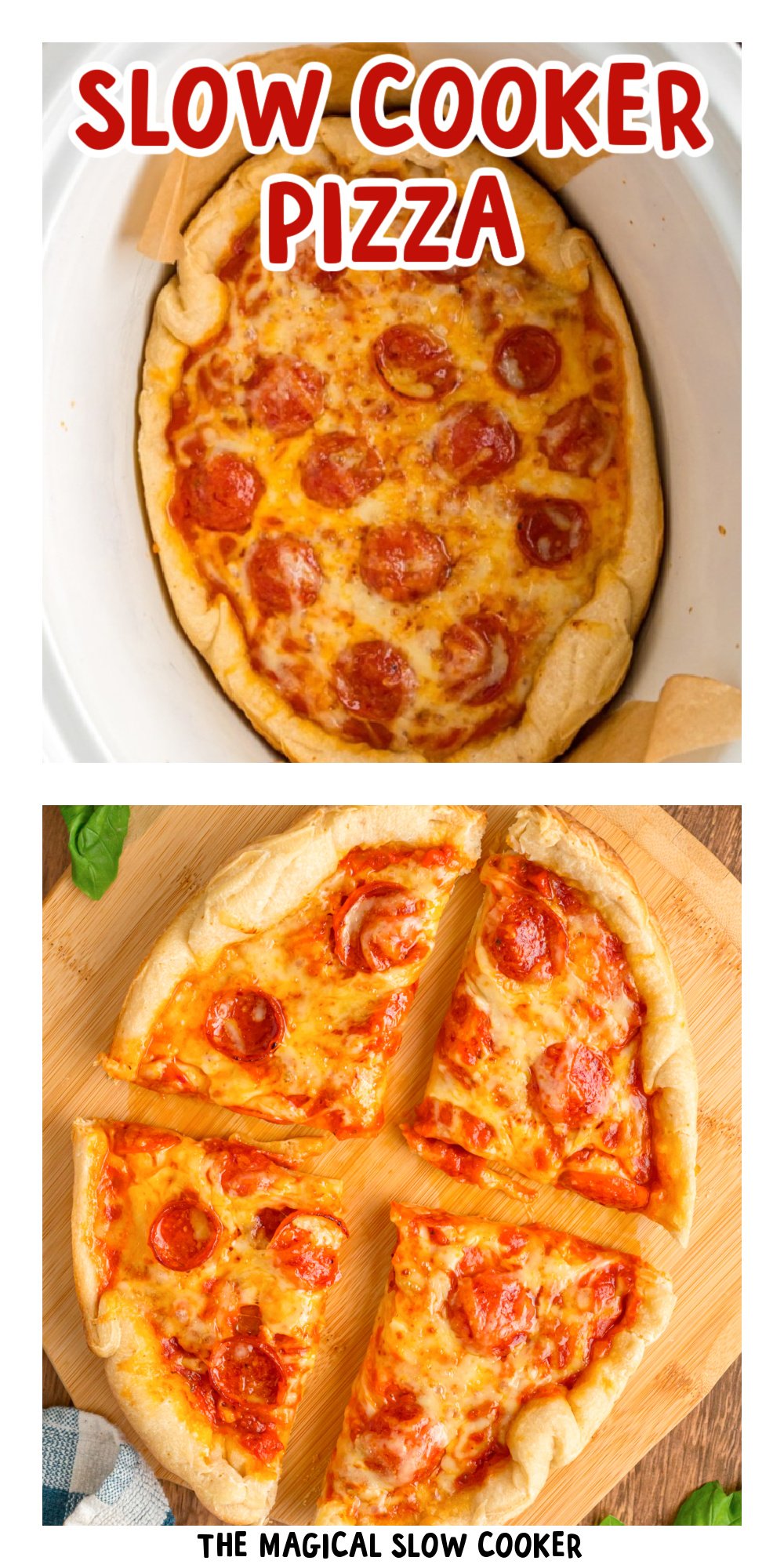 Two images of slow cooker pizza with text title overlay.