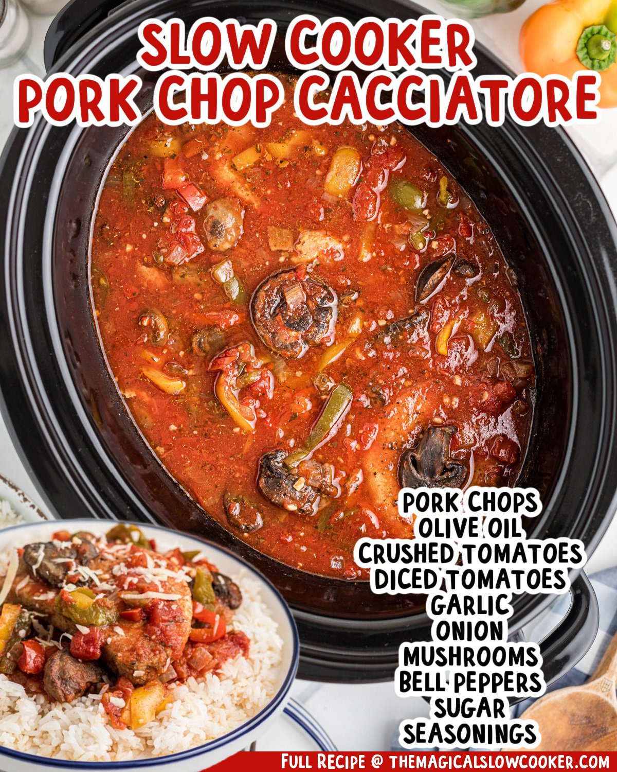 Two images of slow cooker pork chop cacciatore with text list of ingredients.