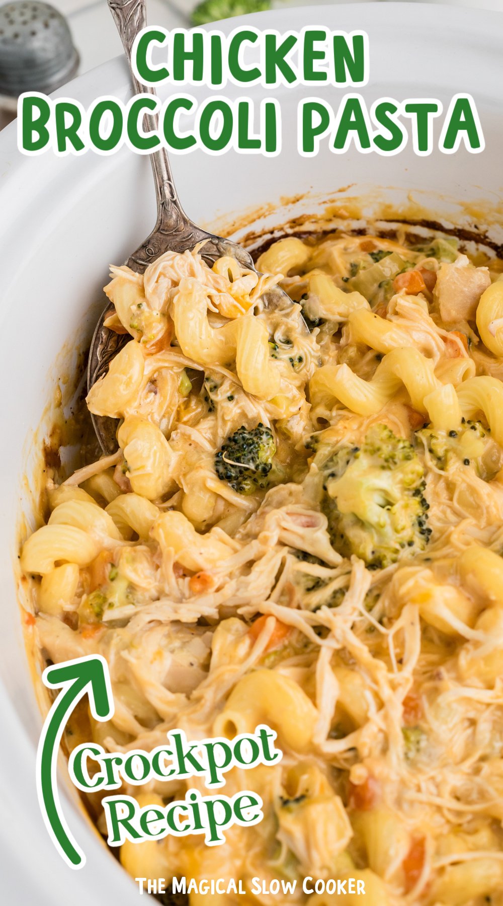 Long image of slow cooker chicken broccoli pasta with text overlay.