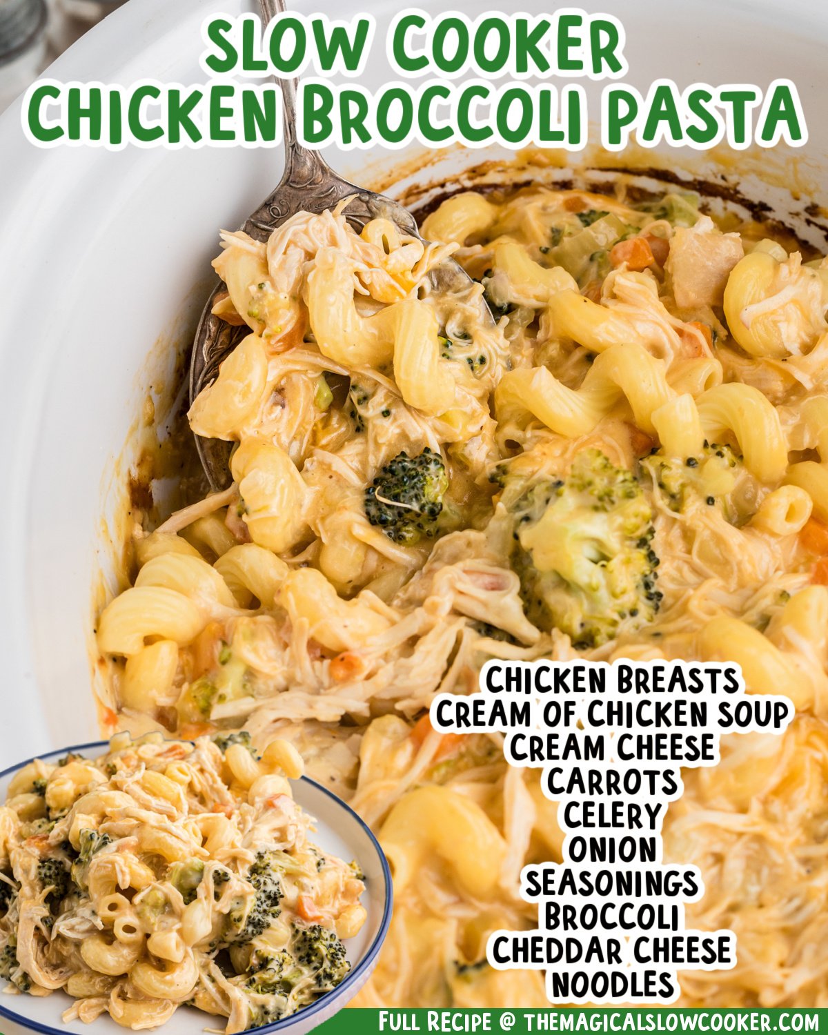 Two images of slow cooker chicken broccoli pasta with text list of ingredients.