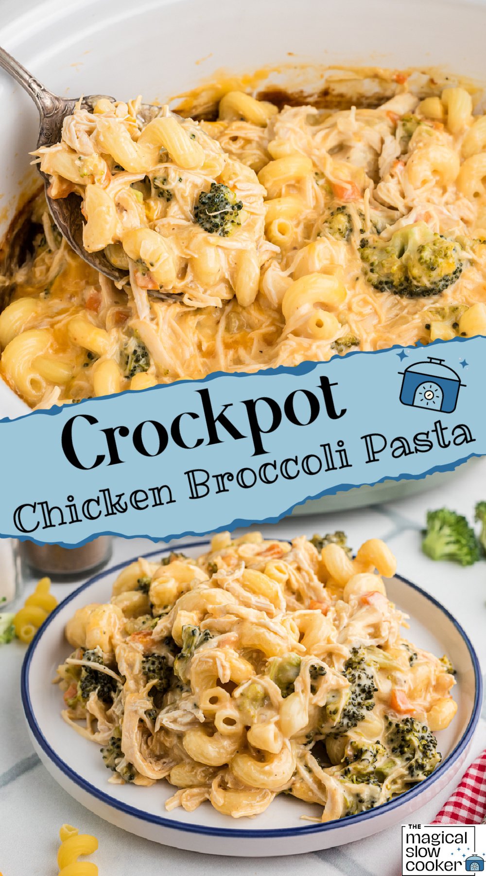 Two images of slow cooker chicken broccoli pasta with text title overlay.