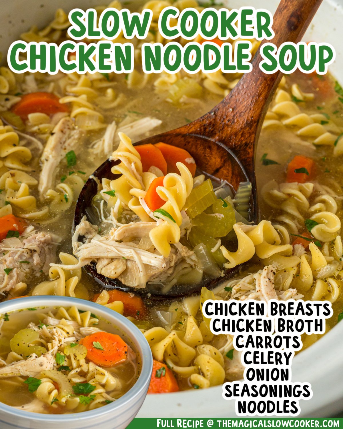 Two images of slow cooker chicken noodle soup with text list of ingredients.