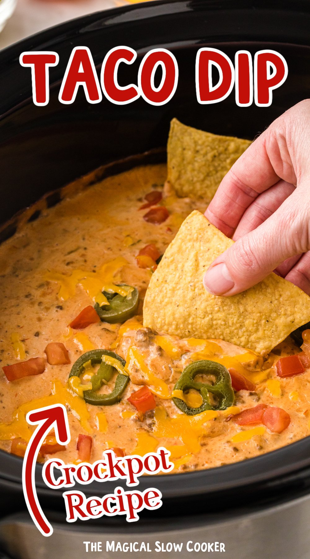 Long image of slow cooker taco dip with text overlay.