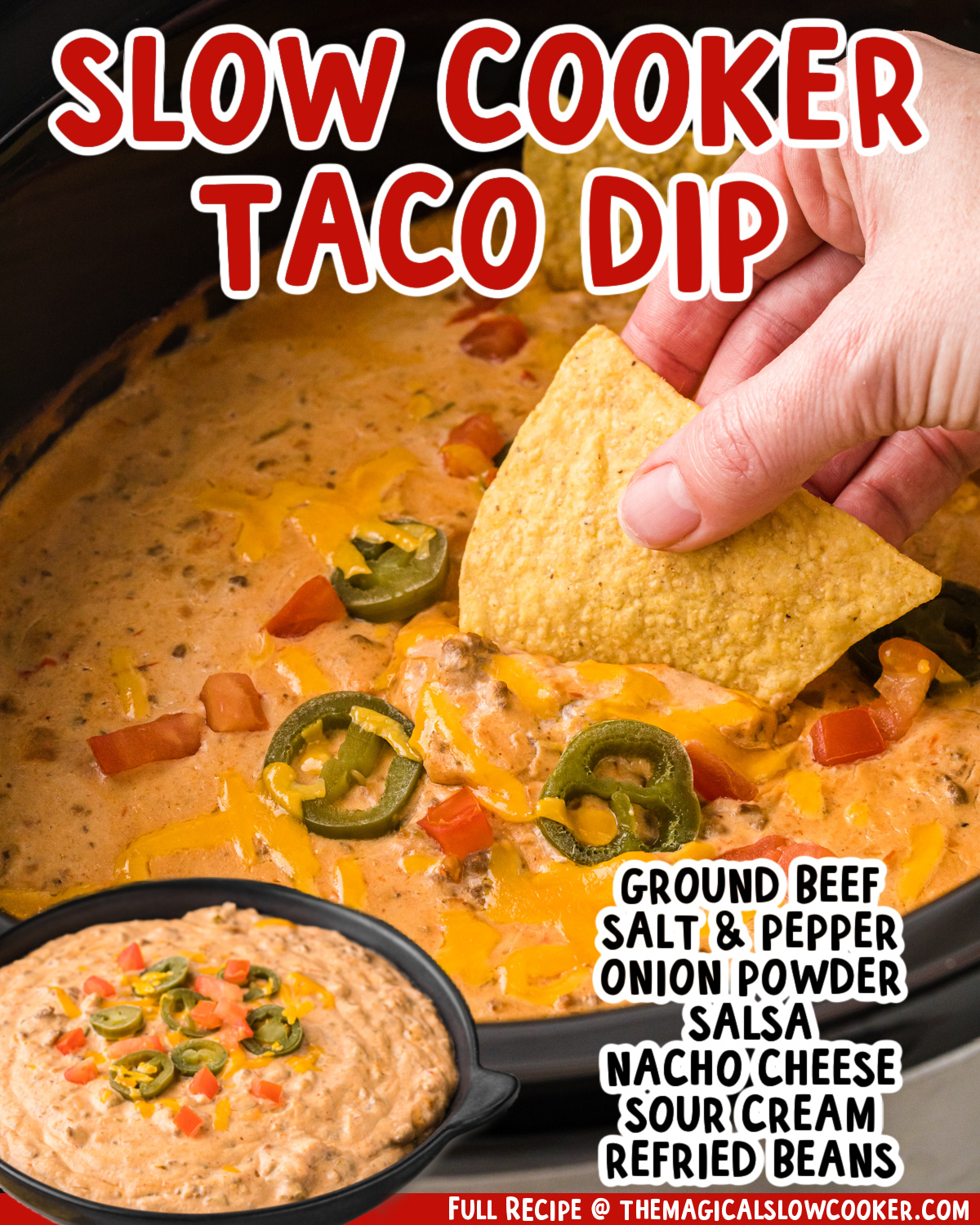 Two images of slow cooker taco dip with text list of ingredients.