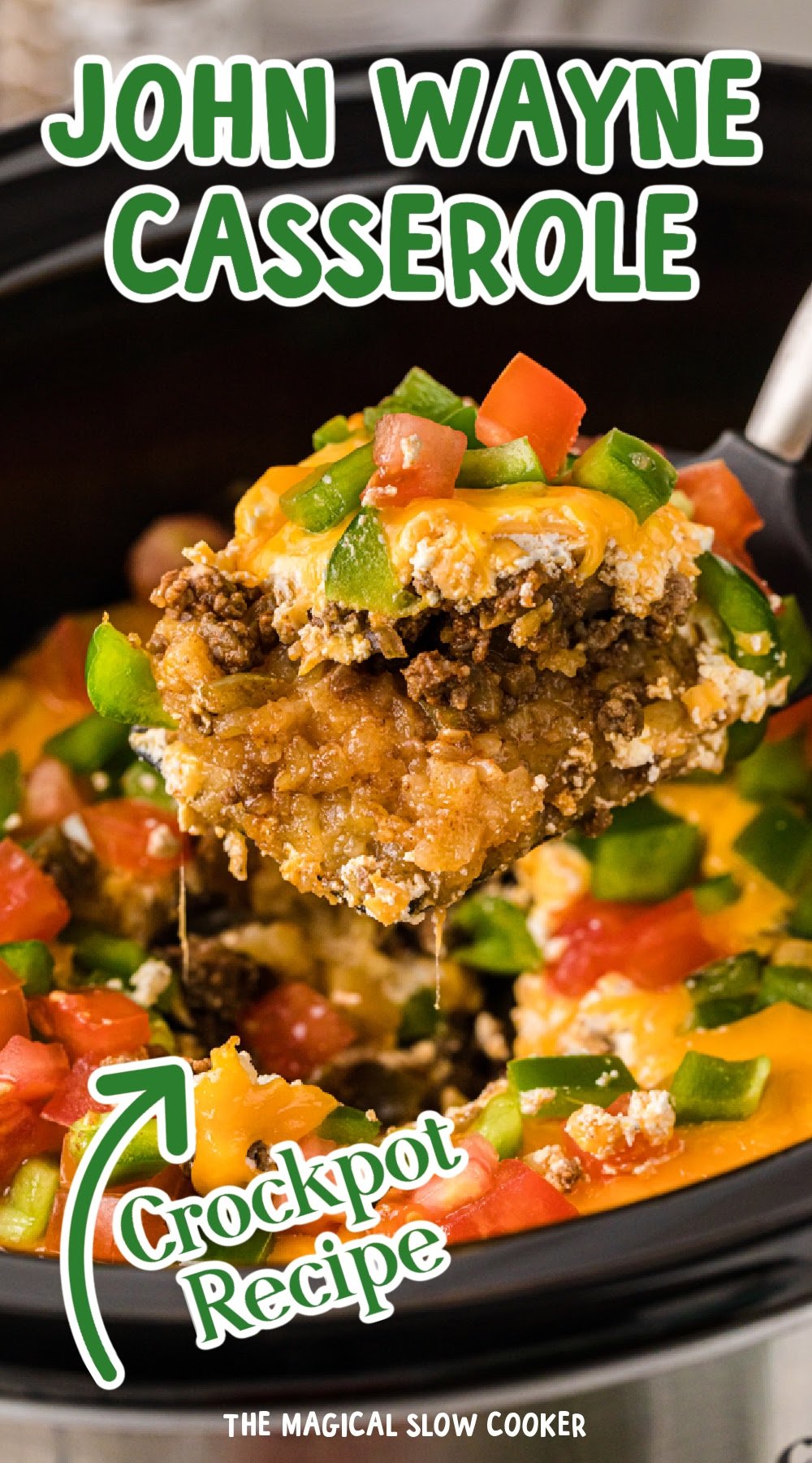 Long image of John Wayne casserole being scooped out of a slow cooker with text overlay.