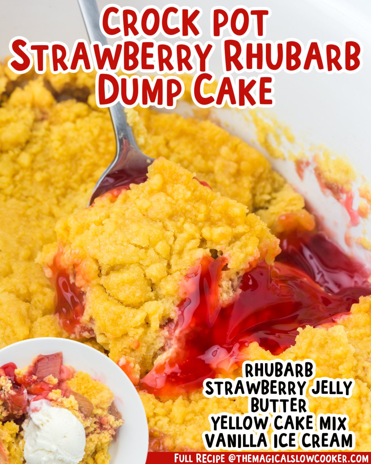 Two images of slow cooker Strawberry Rhubarb Dump Cake with text list of ingredients.