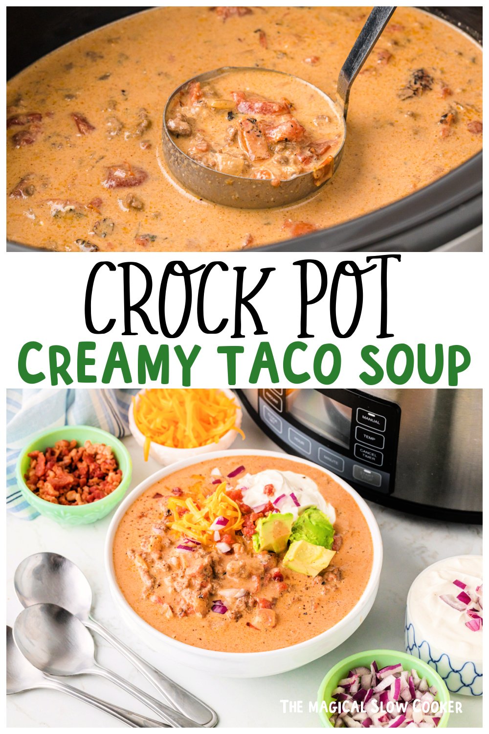 Two images of creamy taco soup for pinterest.