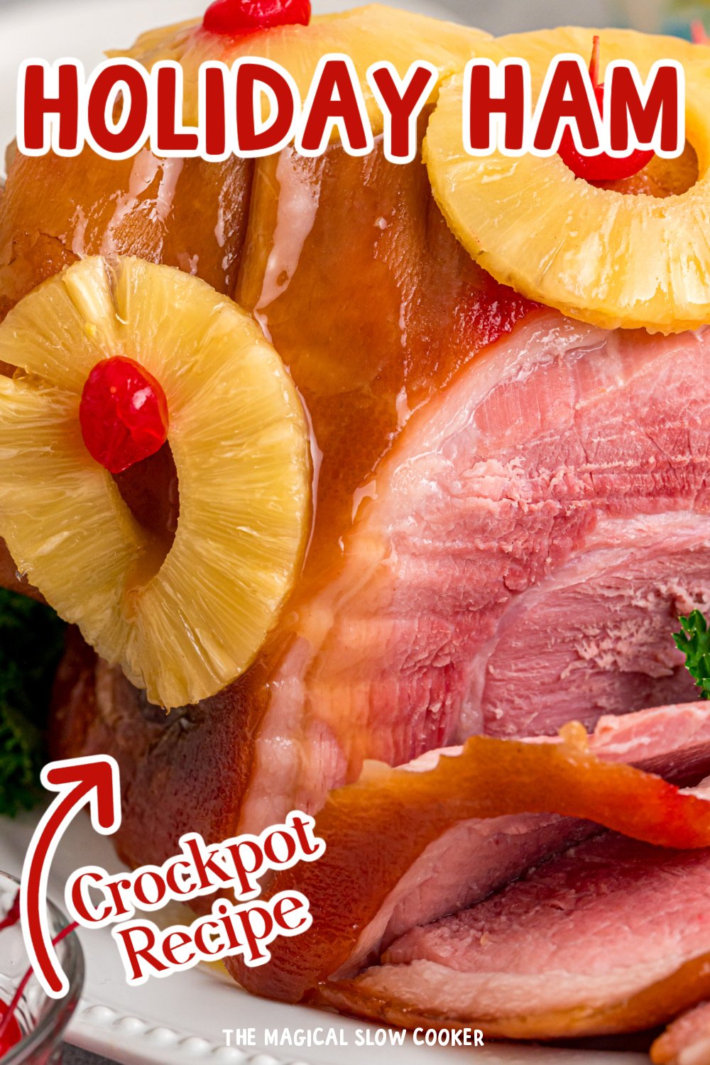 Long image of slow cooker holiday ham with text overlay.