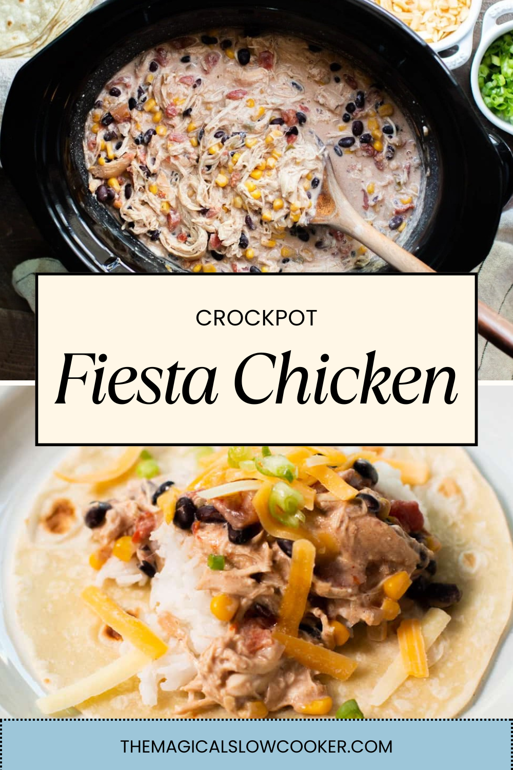 fiesta chicken in a slow cooker and on a tortilla.