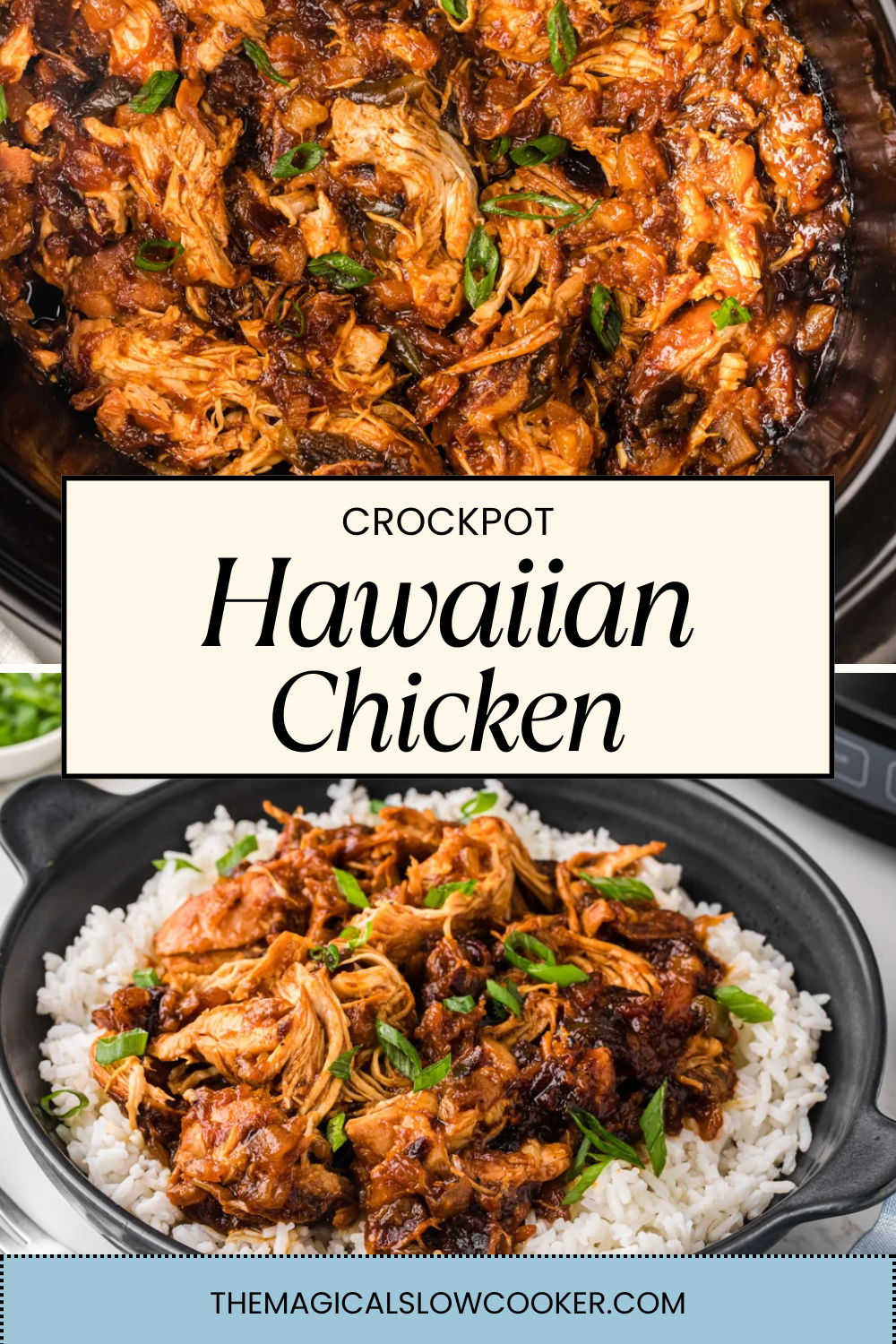 hawaiian chicken in a slow cooker and on rice.