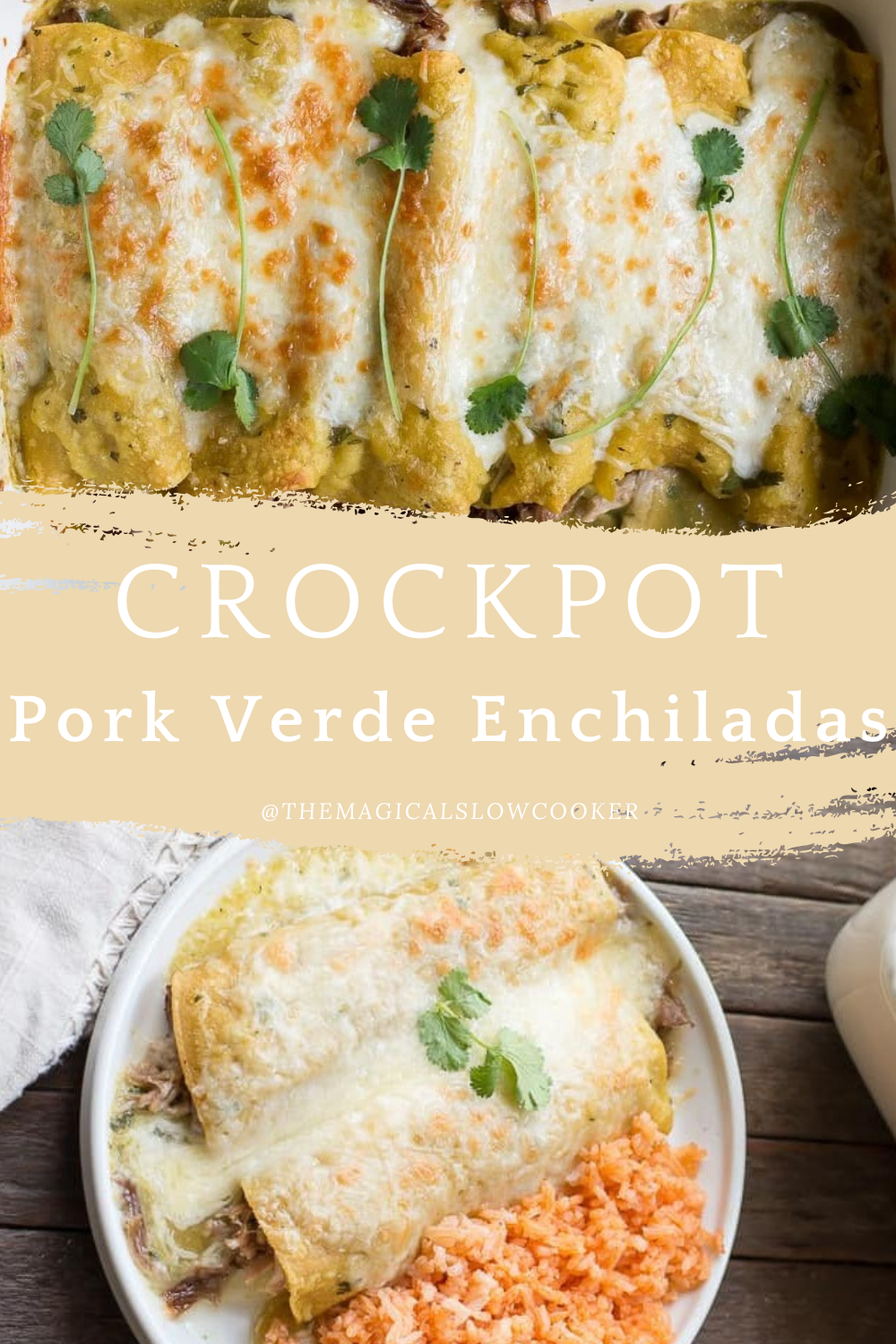 pork verde enchiladas in a pan and on a plate.