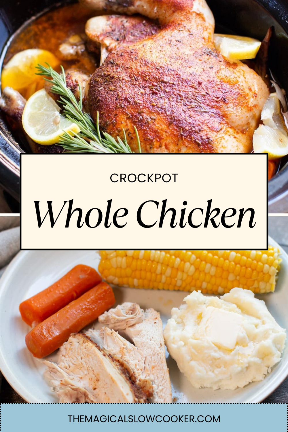 whole chicken in a slow cooker and on a plate with fixings.