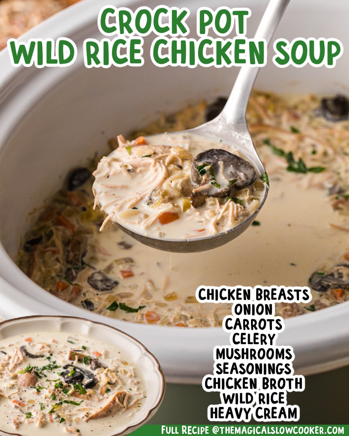 Two images of chicken and wild rice soup with text list of ingredients.