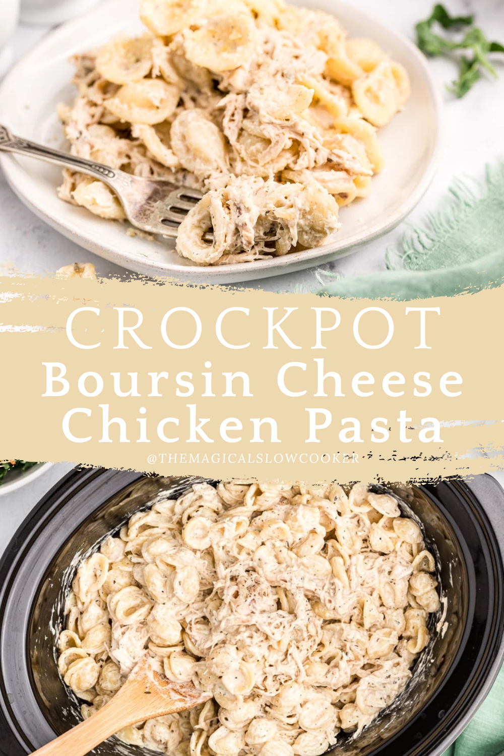 boursin chicken pasta in a slow cooker and on a plate.
