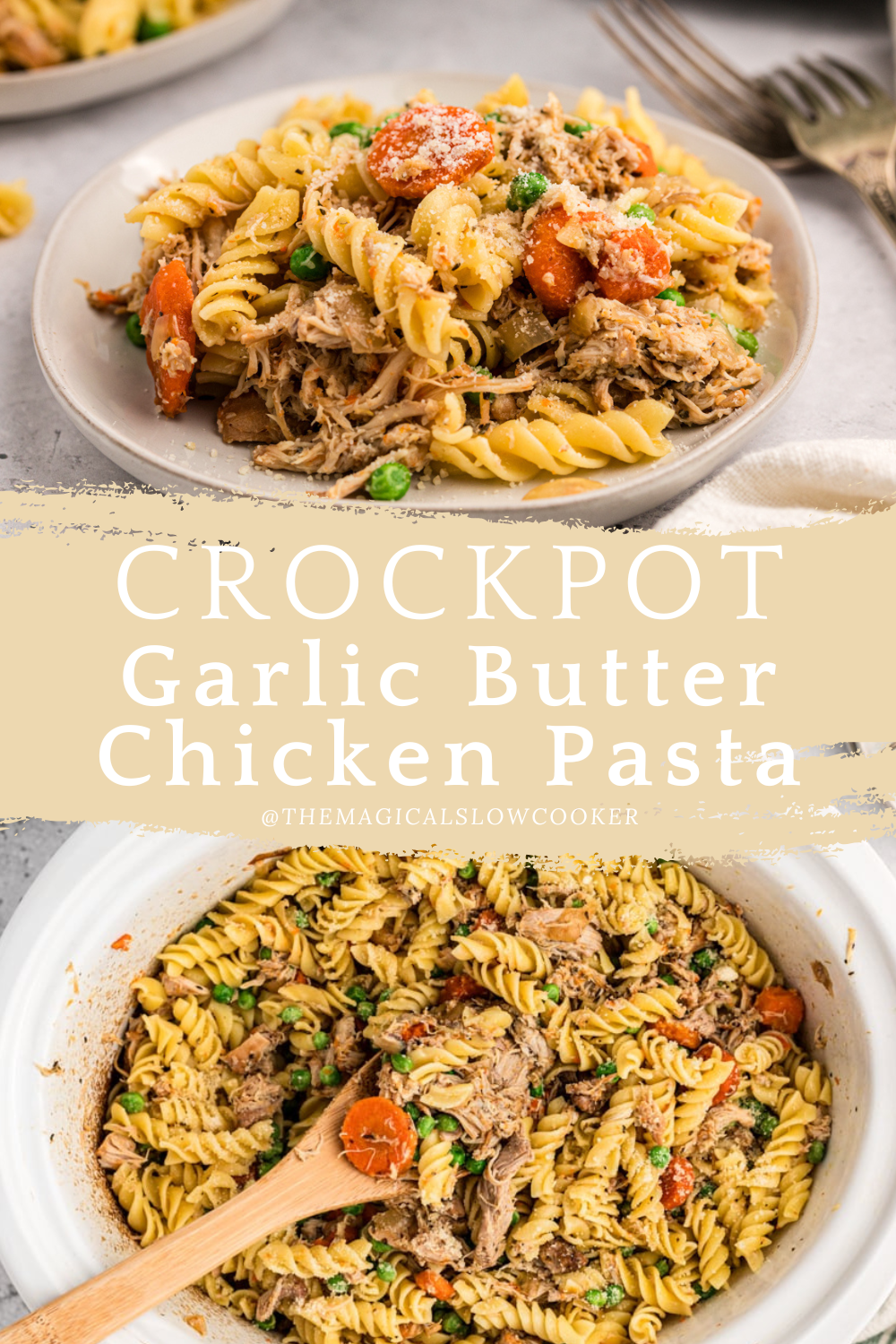 garlic butter chicken pasta in a slow cooker and on a plate.