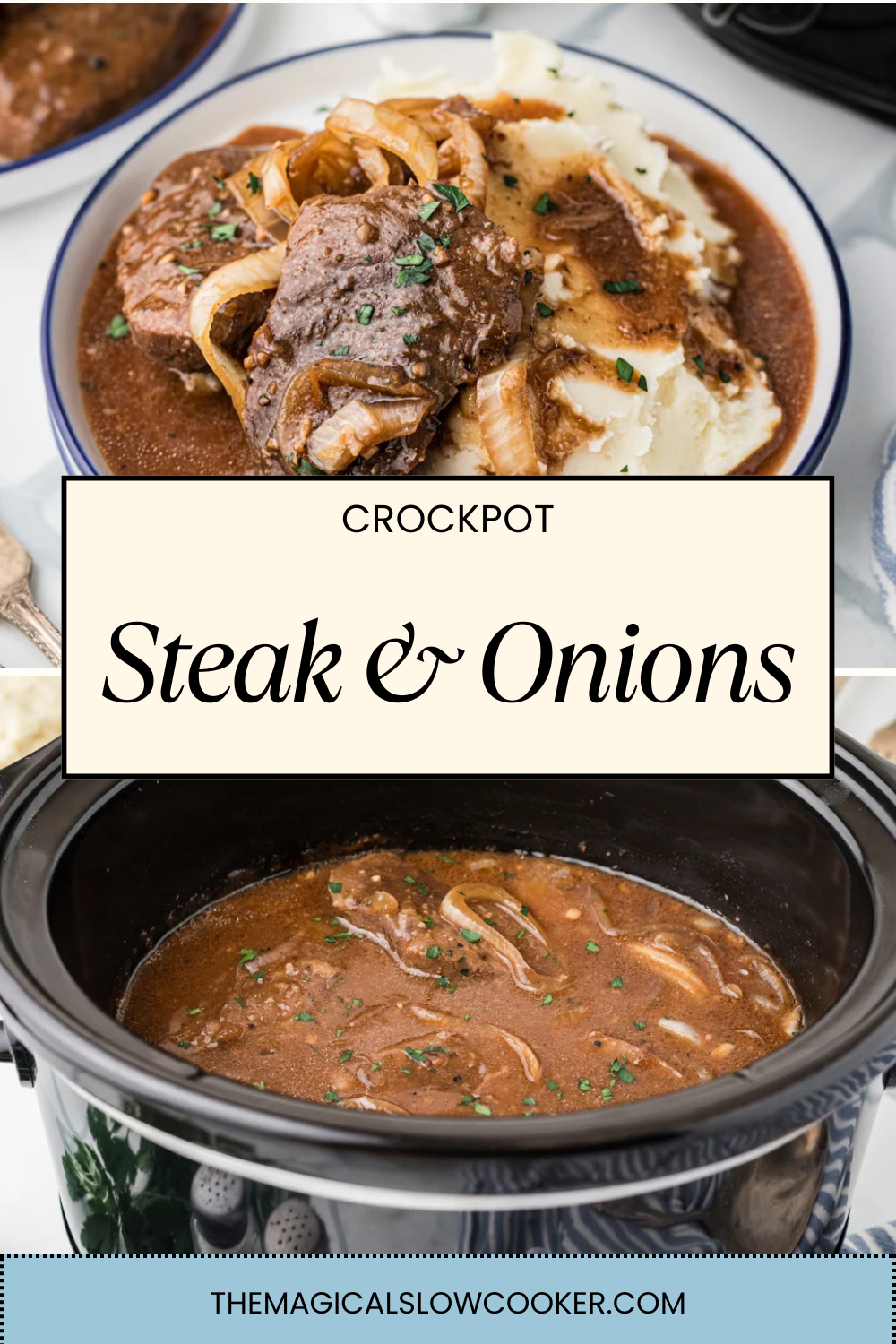 steak and onions in a slow cooker and on a plate with mashed potatoes.