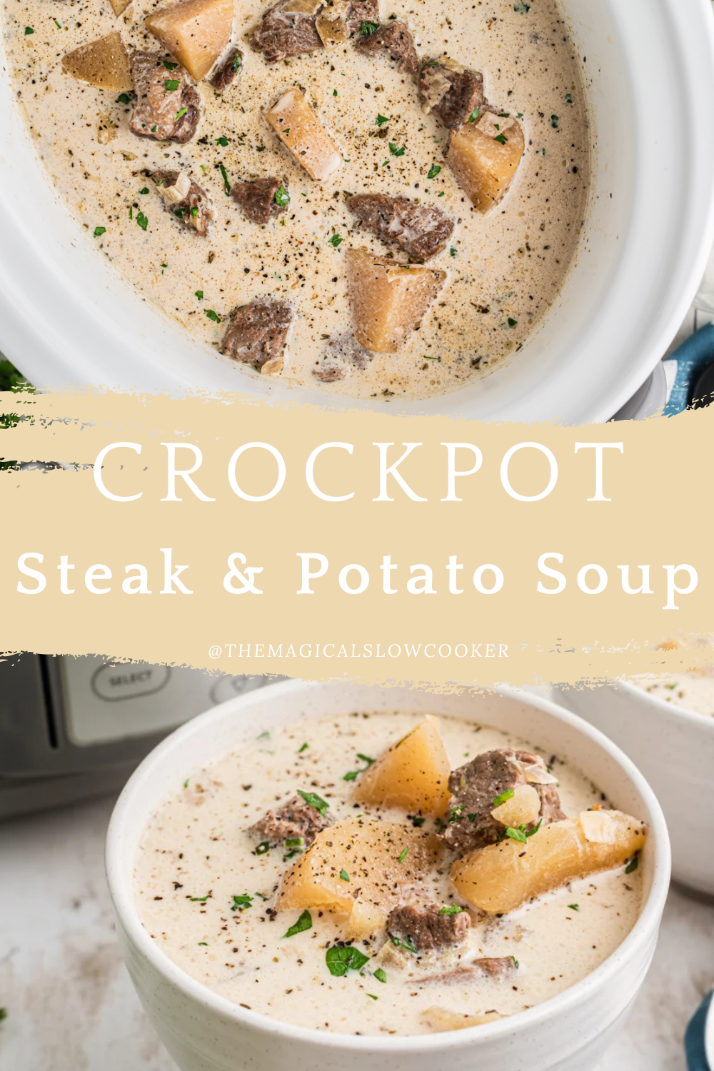 steak and potato soup in a slow cooker and in a bowl.