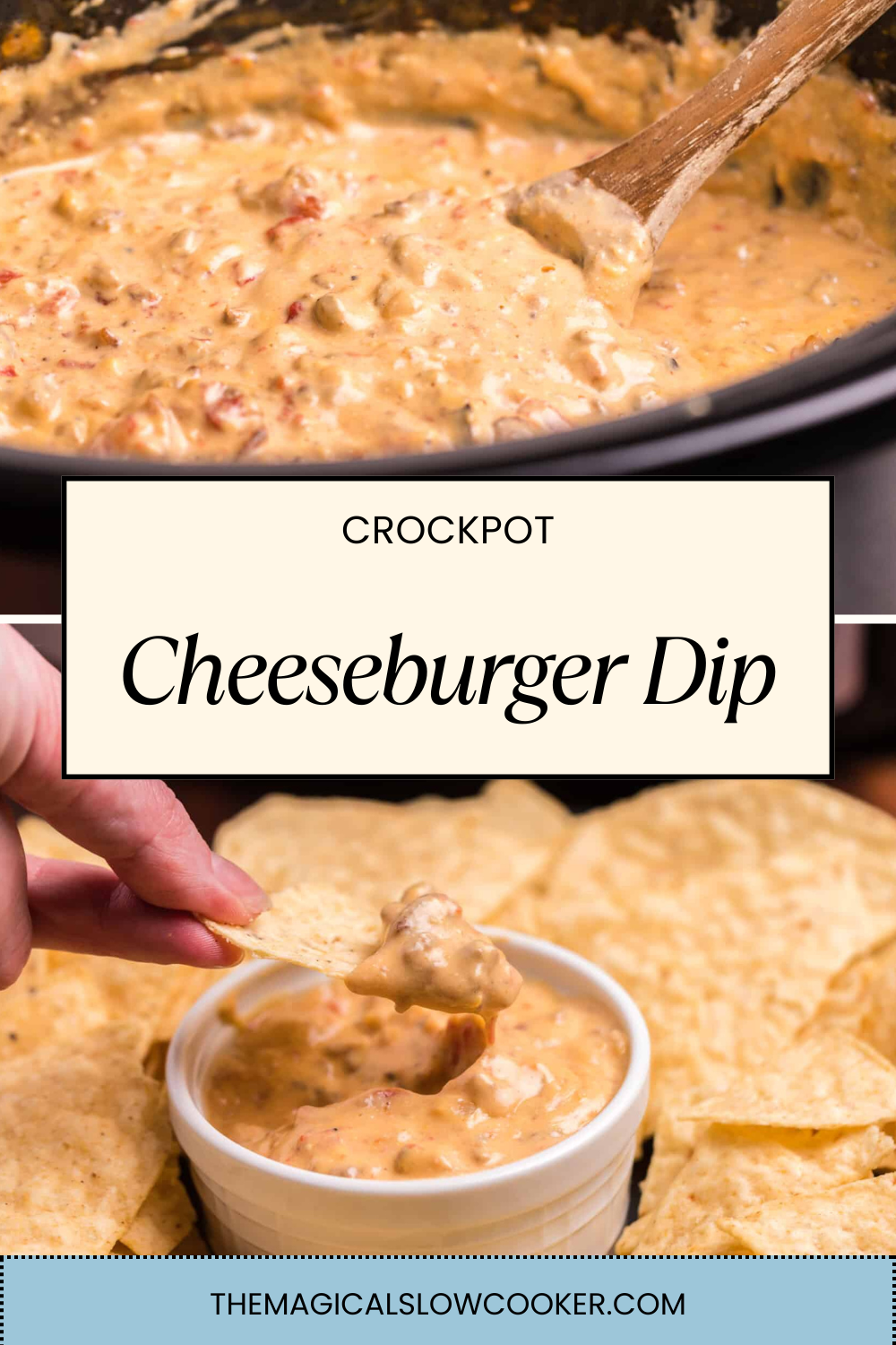 cheeseburger dip in a slow cooker and on a chip.