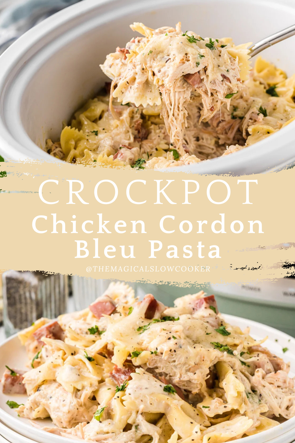 chicken cordon bleu pasta, in a slow cooker and on a plate.