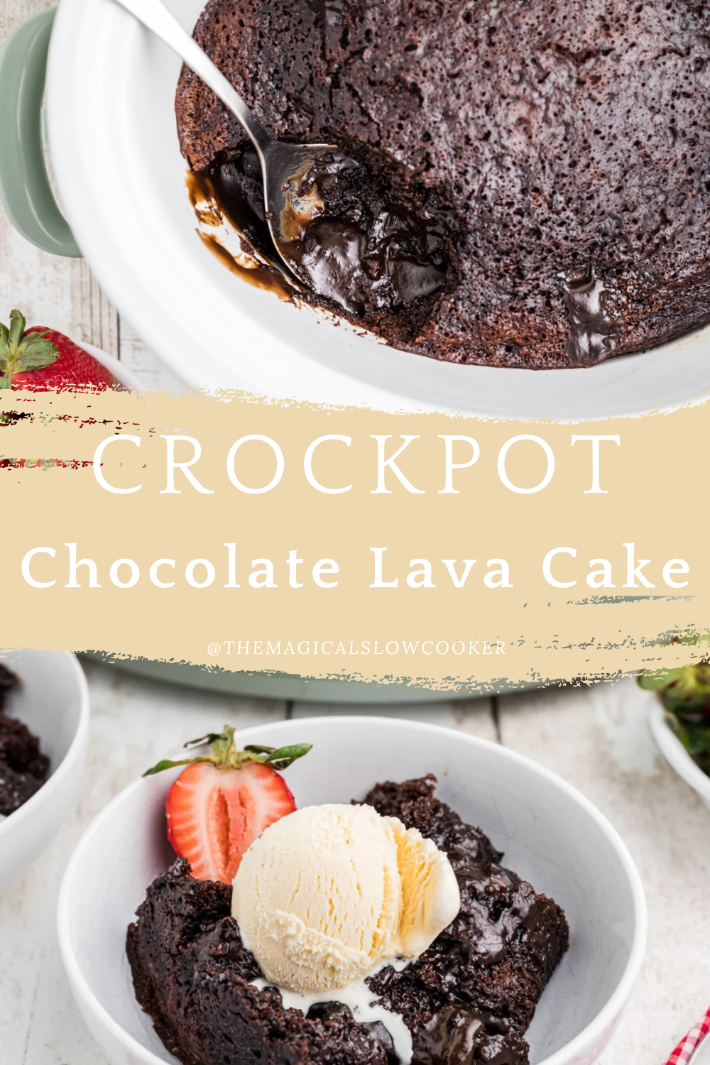 lava cake in a slow cooker and in a bowl with ice cream.
