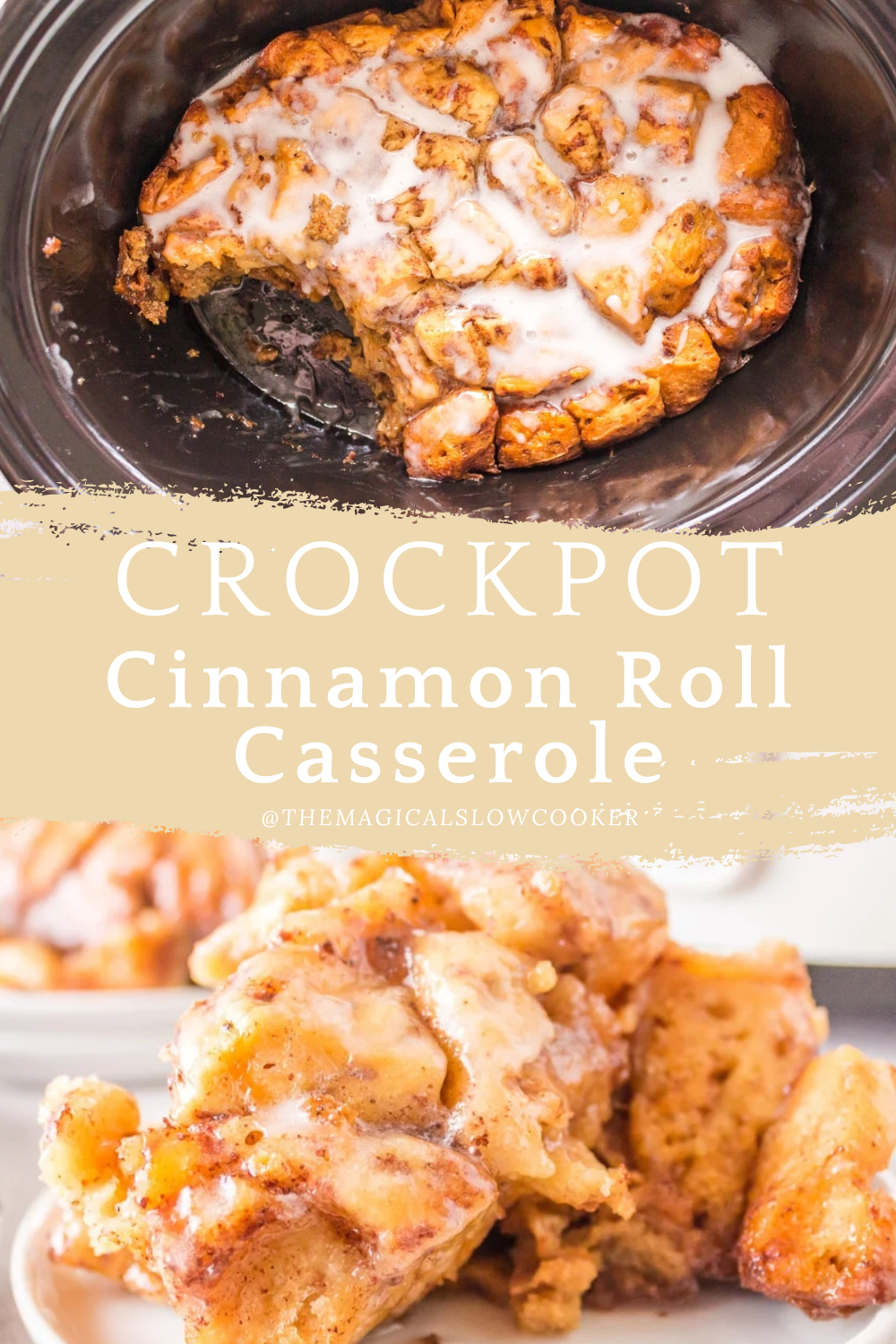 cinnamon roll casserole in a slow cooker and on a plate.
