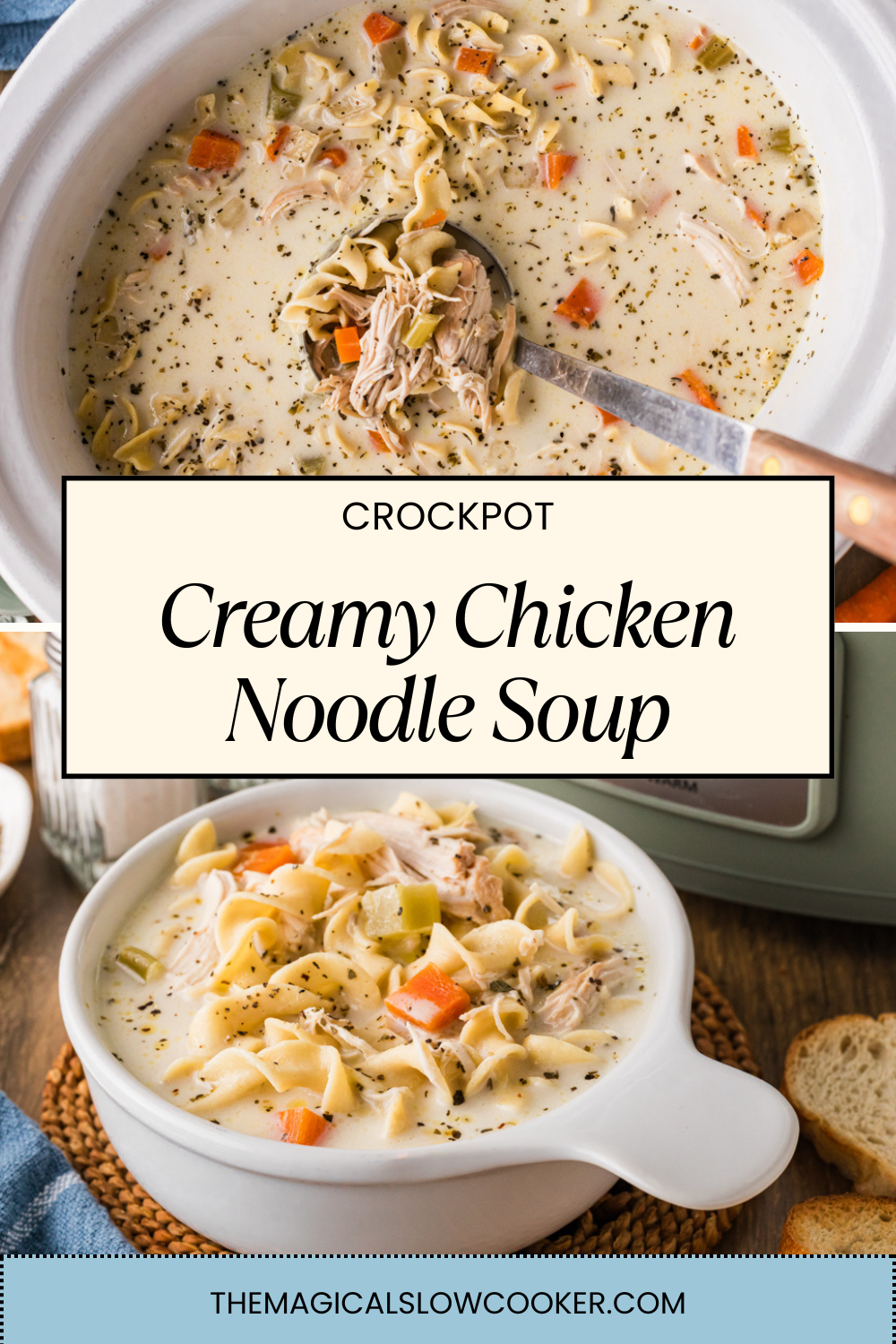 Two images of creamy chicken noodle soup with text overlay.