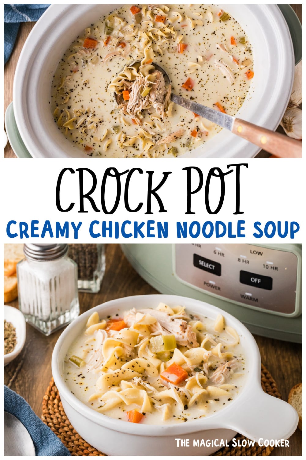Two images of creamy chicken noodle soup for pinterest.