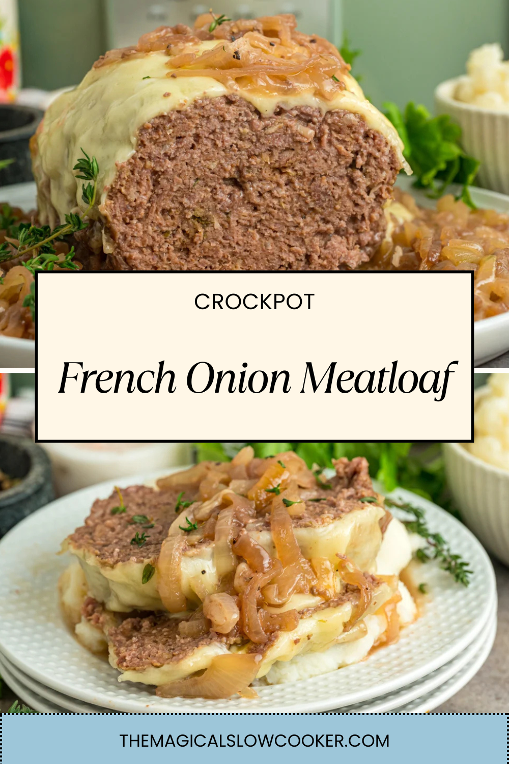 french onion meatloaf in a slow cooker and on a plate.
