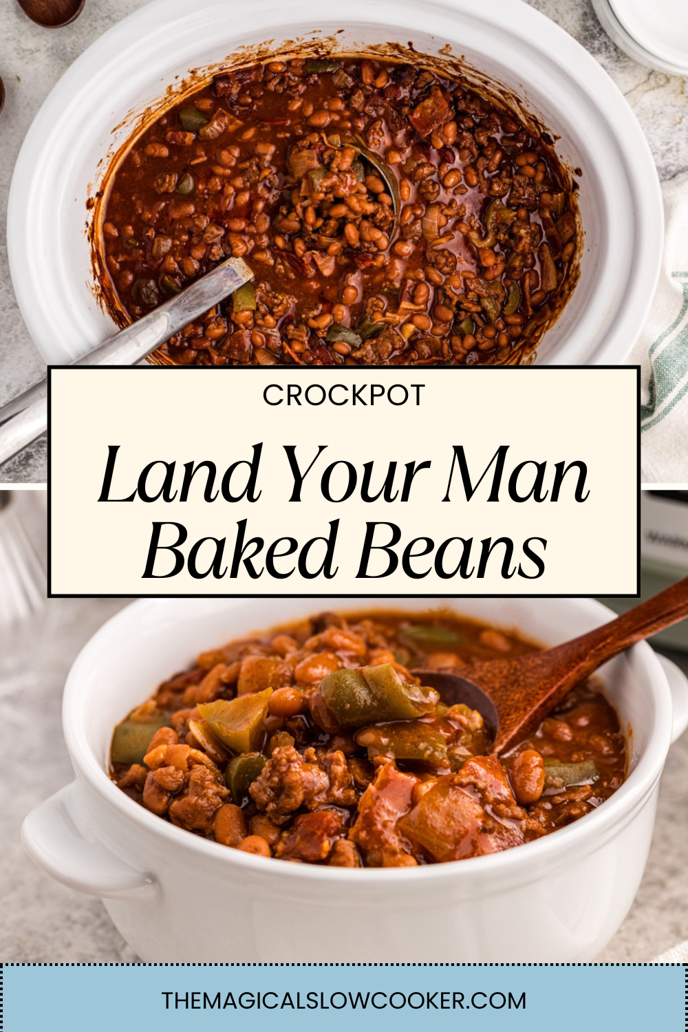 land your man baked beans in a bowl and in a slow cooker.