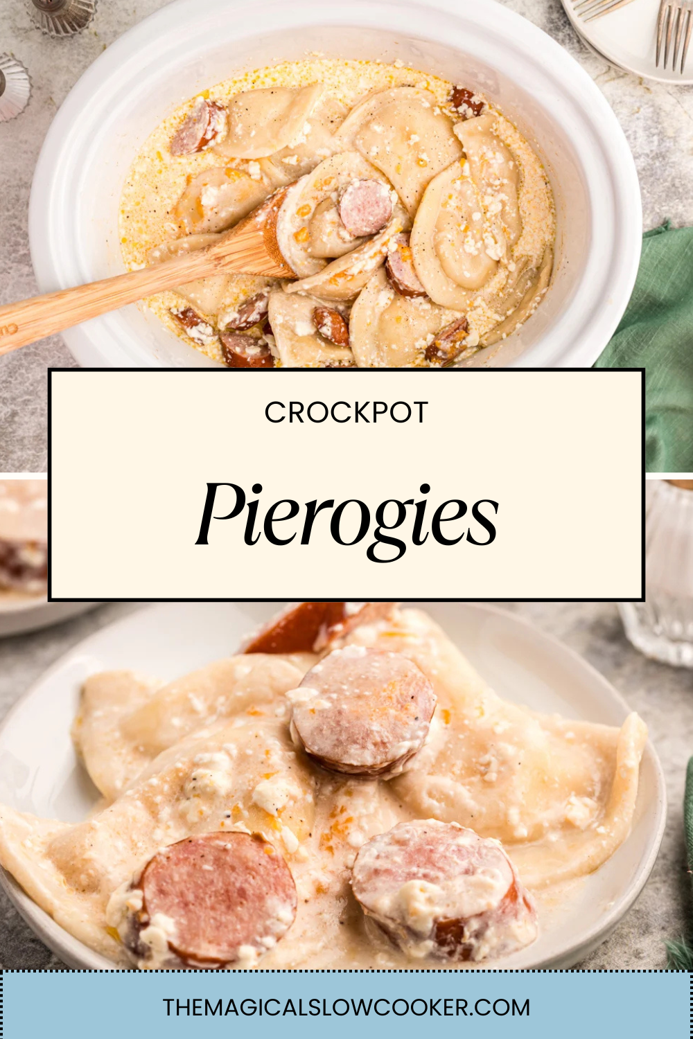 PIEROGIES INA SLOW COOKER AND ON A PLATE WITH KIELBASA.