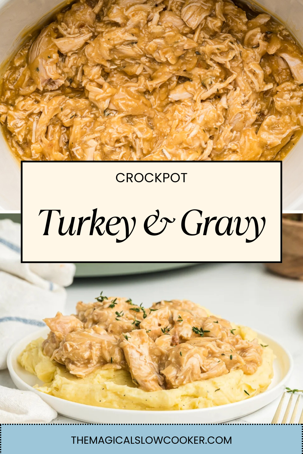 turkey and gravy in a slow cooker and on mashed potatoes.