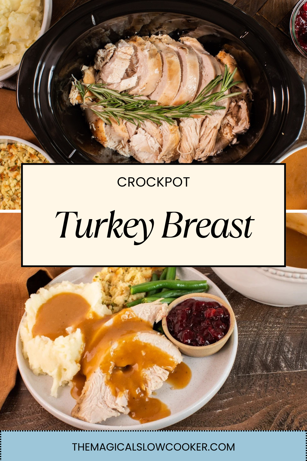 turkey breast in a slow cooker and on a plate with fixings.