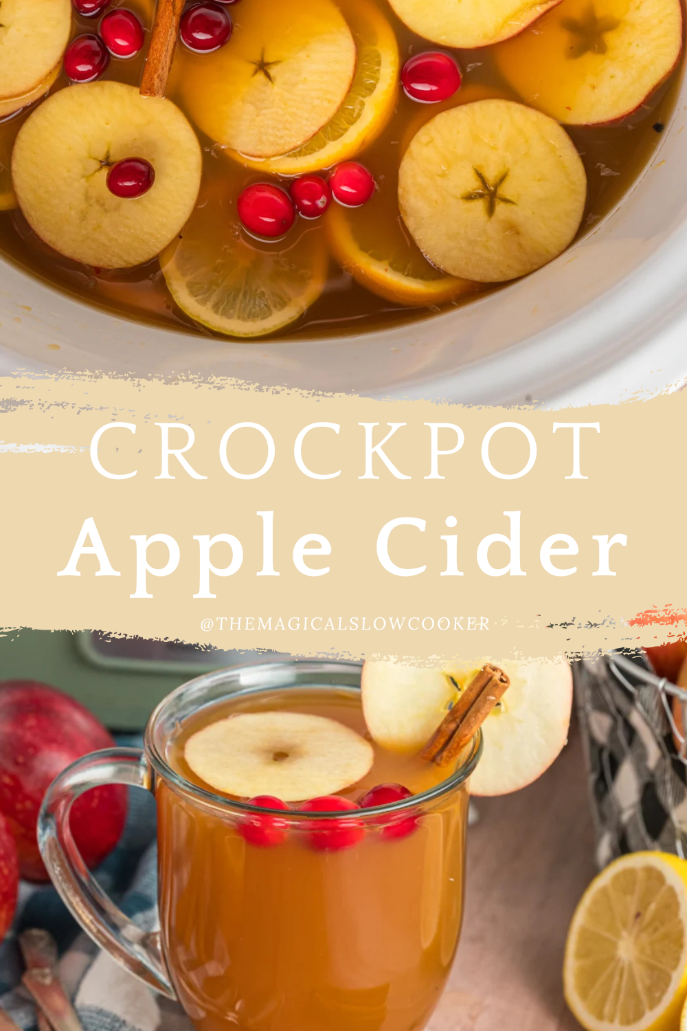 Two images of crockpot apple cider with text overlay.