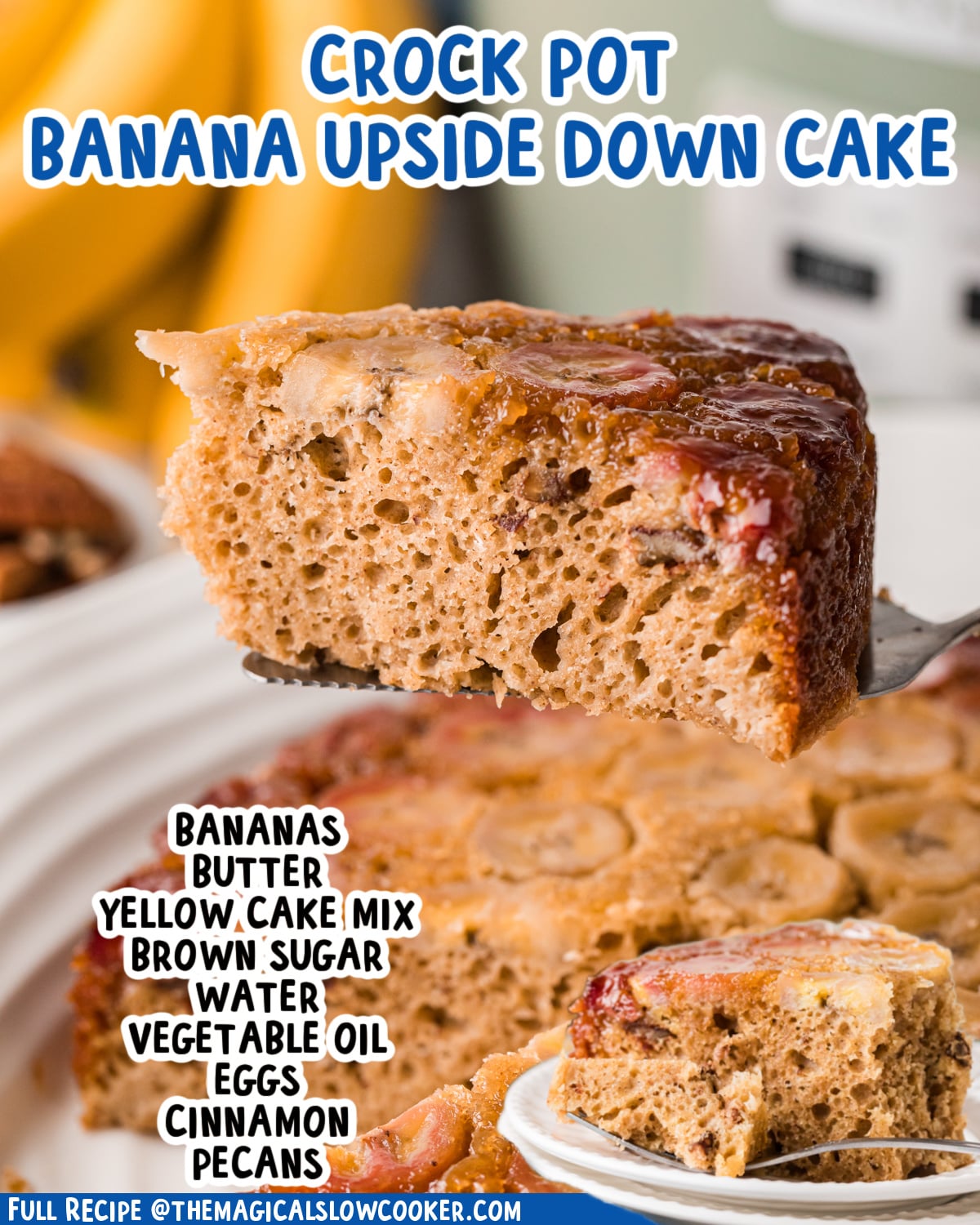Two images of banana upside down cake with text list of ingredients.